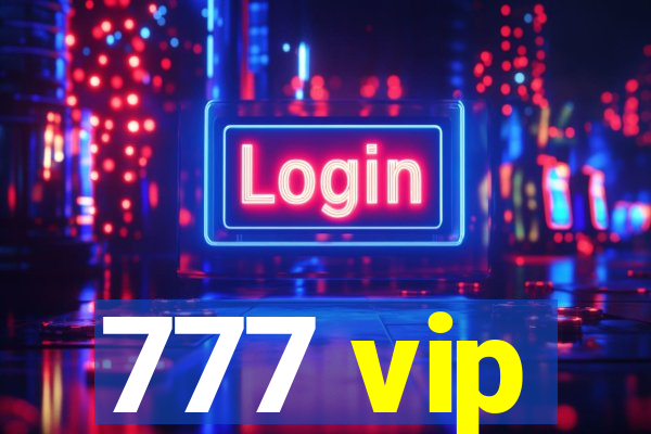 777 vip